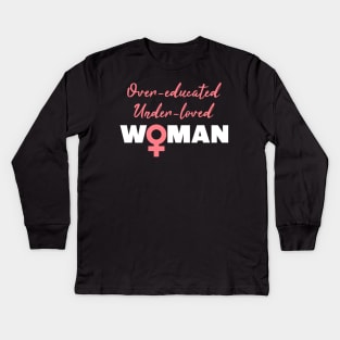 Over-educated under-loved woman Kids Long Sleeve T-Shirt